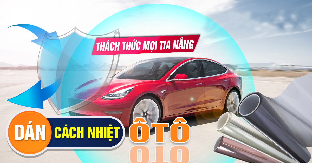 Dán Phim Cách Nhiệt Cho Ô Tô