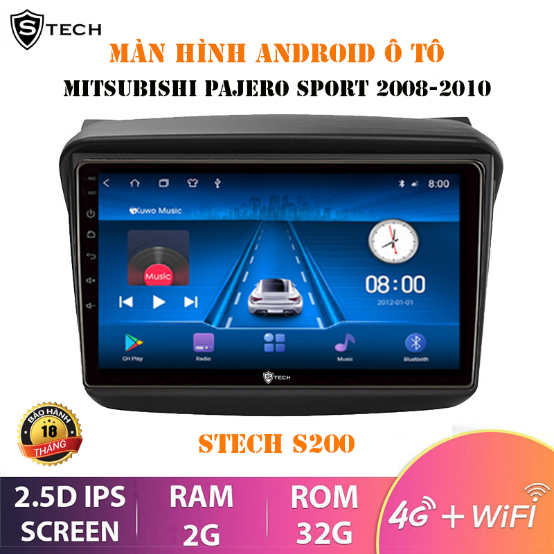 Màn Hình Android Stech S200 Cho Mitsubishi Pajero Sport 2010