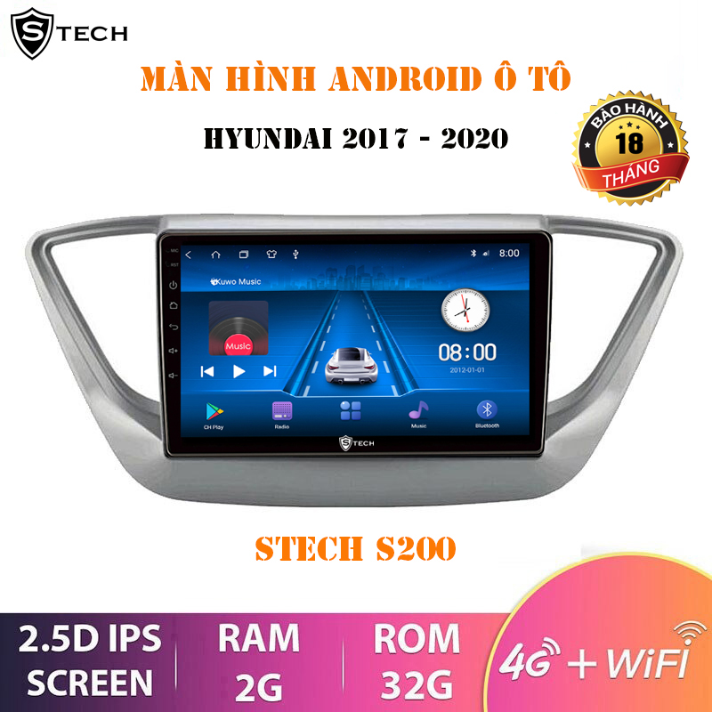 Màn Hình Android Stech S200 Cho Hyundai Accent 2018-2020