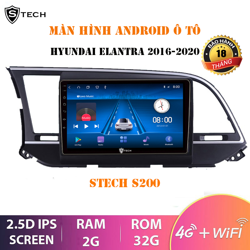 Màn Hình Android Stech S200 Cho Hyundai Elantra 2017-2020