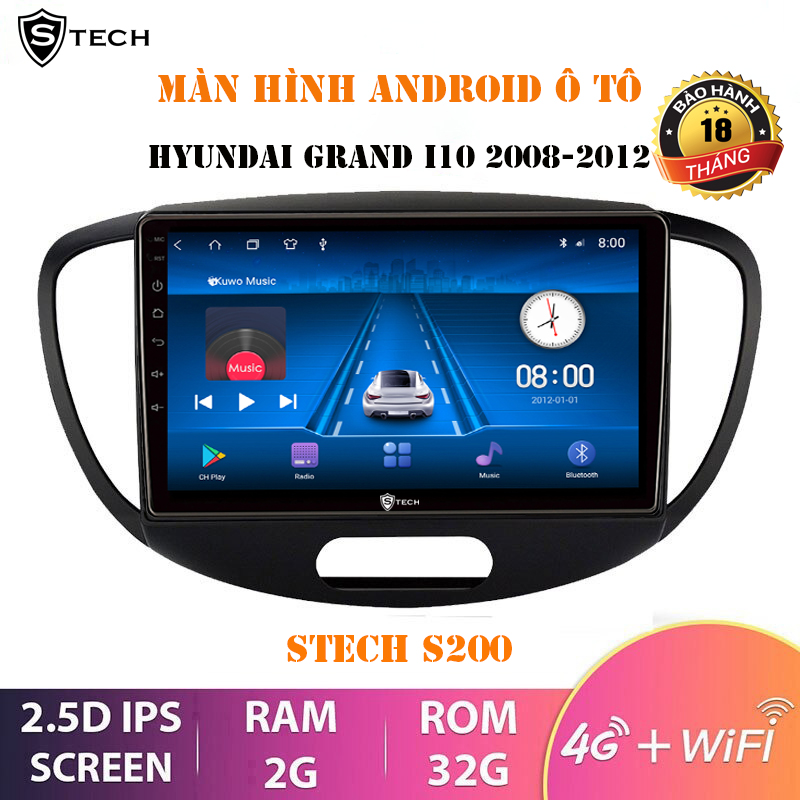 Màn Hình Android Stech S200 Cho Hyundai I10 2008-2012