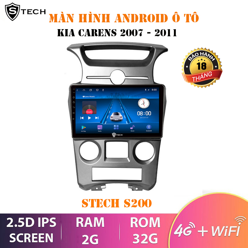 Màn Hình Android Stech S200 Cho Kia Carens 2007-2011