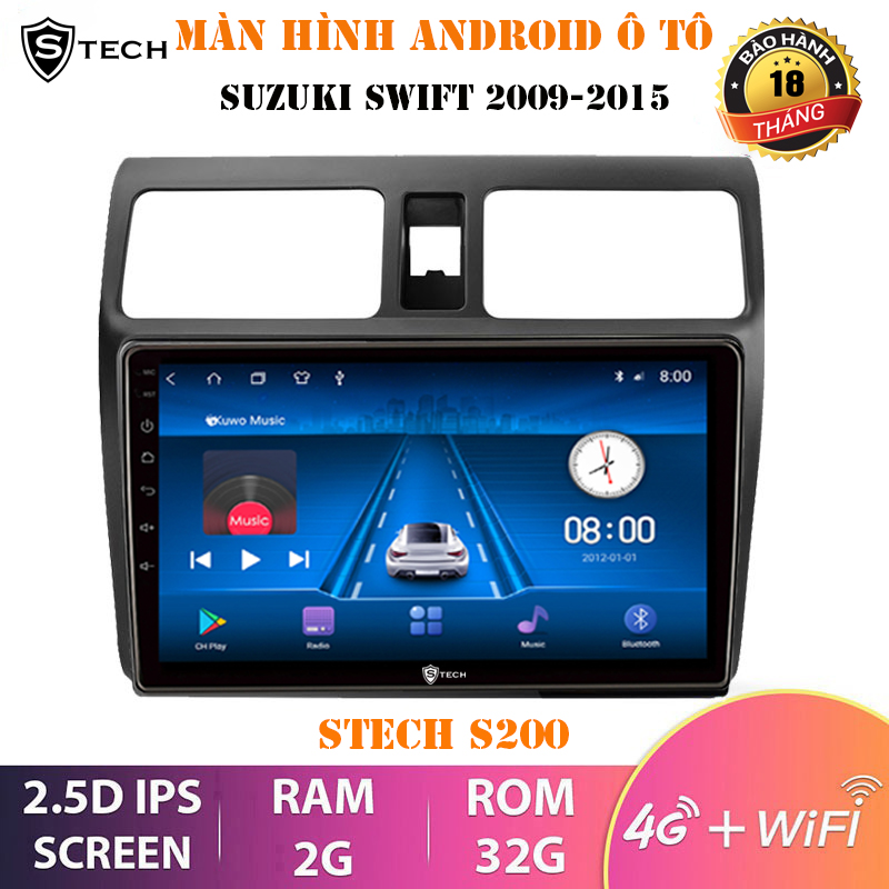 Màn Hình Android Stech S200 Suzuki Swift 2009-2015