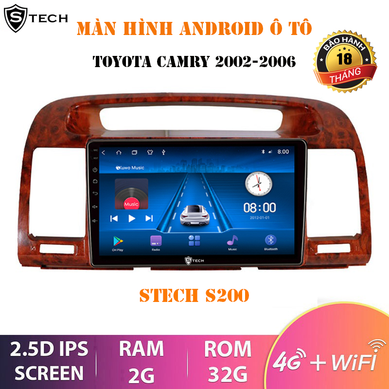 Màn Hình Android Stech S200 Toyota Camry 2006