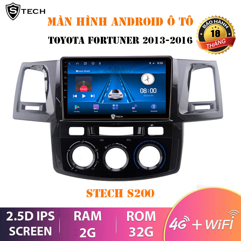 Màn Hình Android Stech S200 Toyota Fortuner 2013-2016