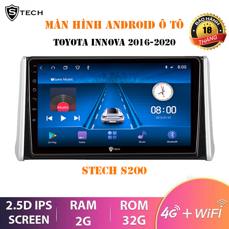 Màn Hình Android Stech S200 Toyota Innova 2016-2020